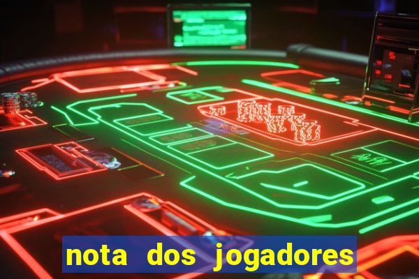 nota dos jogadores do flamengo